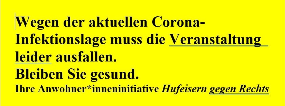 Wegen der aktuellen Corona-Infektionslage muss die Veranstaltung leider ausfallen